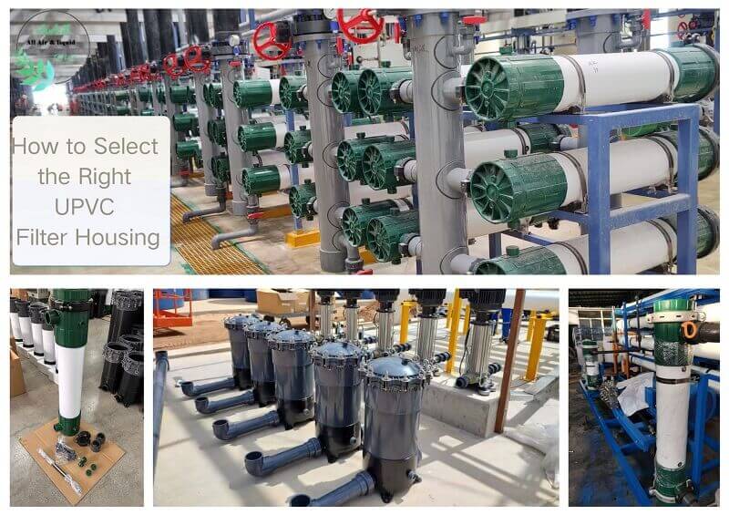 How to Select the Right UPVC Filter Housing