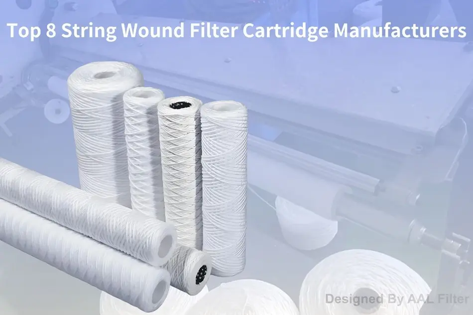Top 8 String Wound Filter Cartridge Manufacturers in the World